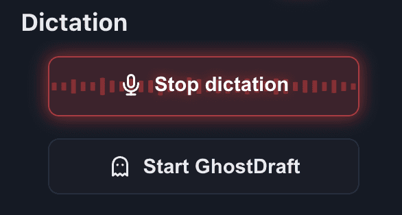 The dictation panel with a glowing red Stop dictation button and a Start GhostDraft button.